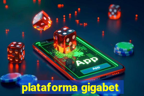 plataforma gigabet